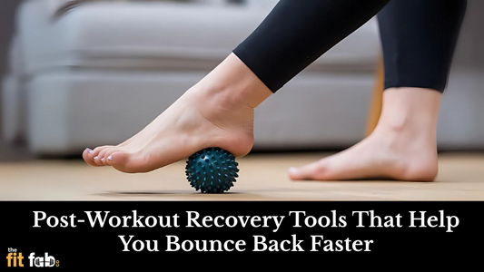 Post-Workout Recovery Tools That Help You Bounce Back Faster